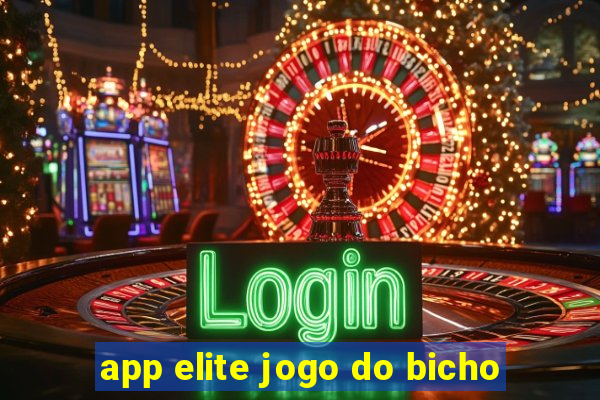 app elite jogo do bicho